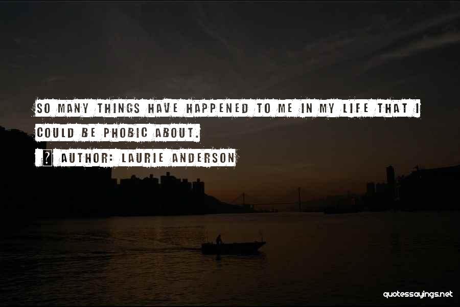 Bakriminel Quotes By Laurie Anderson