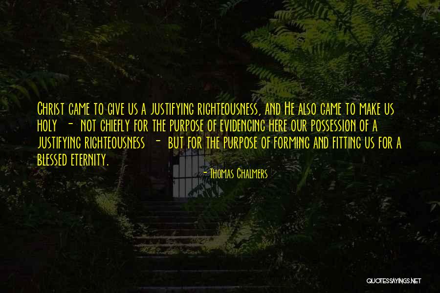 Baksana Talihe Quotes By Thomas Chalmers Baksana Talihe Quotes By Thomas Chalmers