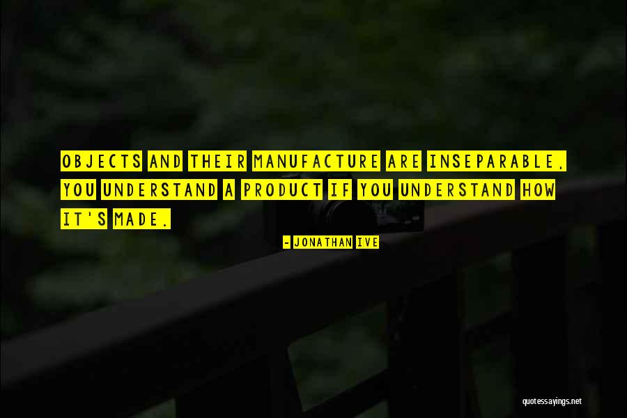 Bakshi Ajay Quotes By Jonathan Ive Bakshi Ajay Quotes By Jonathan Ive