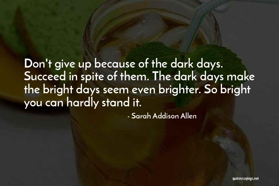 Baktash Akasha Quotes By Sarah Addison Allen Baktash Akasha Quotes By Sarah Addison Allen