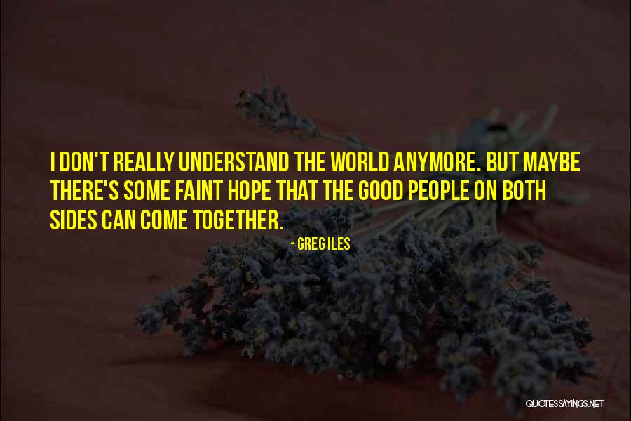 Baktishop Quotes By Greg Iles Baktishop Quotes By Greg Iles