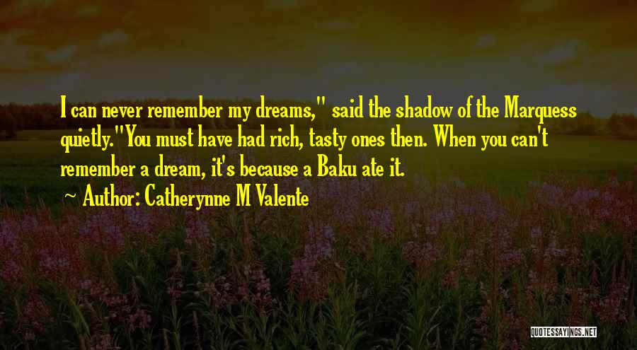 Baku Quotes By Catherynne M Valente