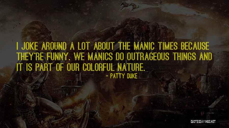 Bakubung Quotes By Patty Duke Bakubung Quotes By Patty Duke