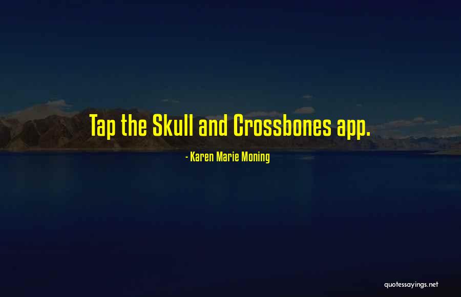 Bakugan Battle Brawlers Quotes By Karen Marie Moning