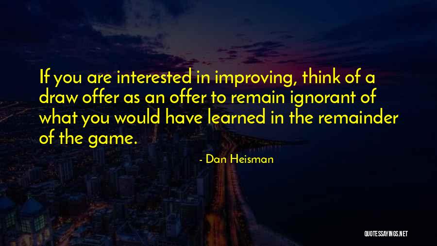 Bala Saheb Quotes By Dan Heisman Bala Saheb Quotes By Dan Heisman
