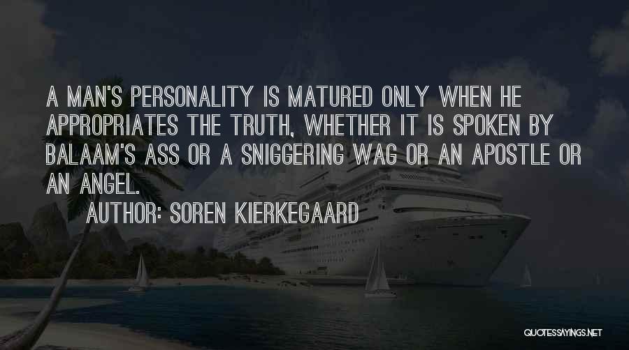 Balaam Quotes By Soren Kierkegaard