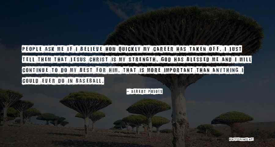 Balabanova Kushta Quotes By Albert Pujols Balabanova Kushta Quotes By Albert Pujols