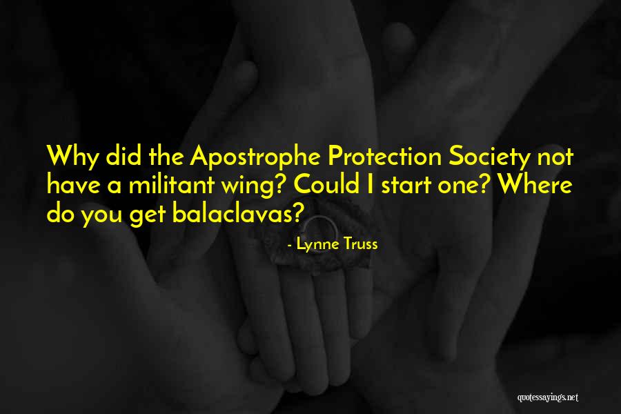 Balaclavas Quotes By Lynne Truss Balaclavas Quotes By Lynne Truss