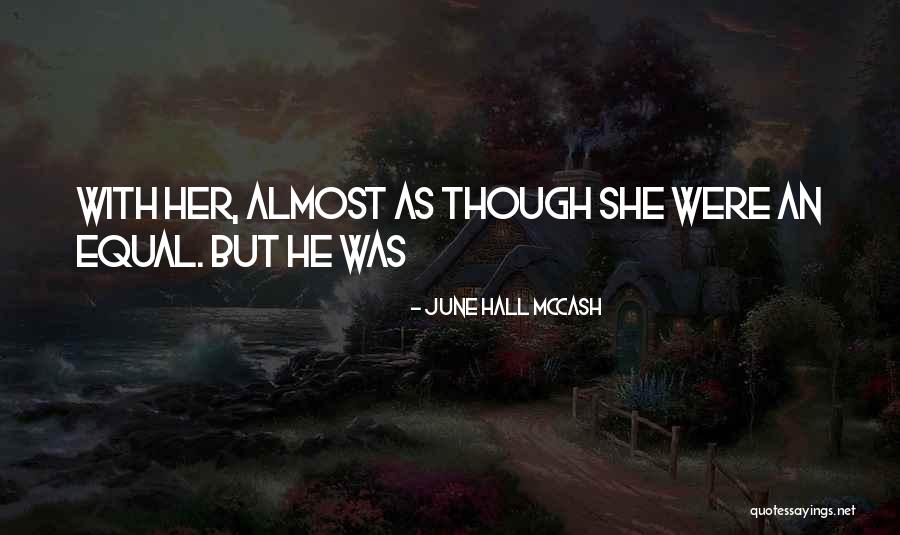 Balad Quotes By June Hall McCash Balad Quotes By June Hall McCash