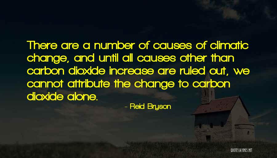 Balagna House Quotes By Reid Bryson