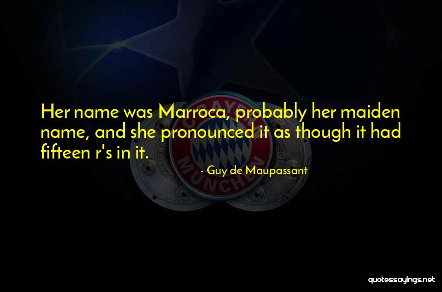 Balakay Quotes By Guy De Maupassant Balakay Quotes By Guy De Maupassant