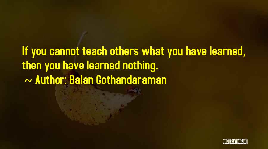 Balan Gothandaraman Quotes 1627792