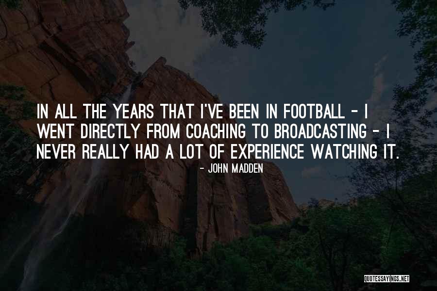 Balanar Quotes By John Madden Balanar Quotes By John Madden