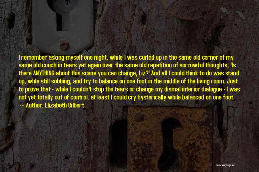 Balance And Change Quotes By Elizabeth Gilbert