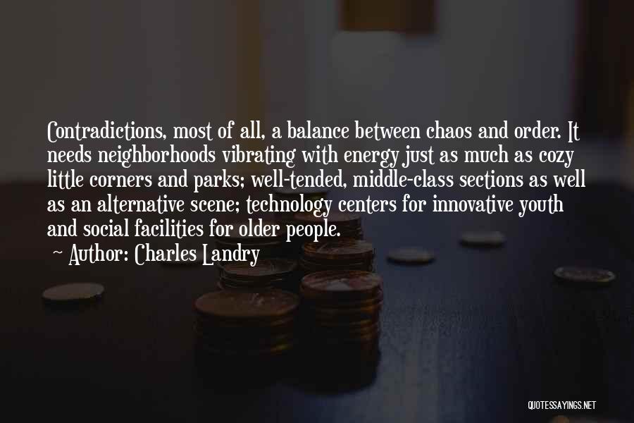 Balance And Chaos Quotes By Charles Landry