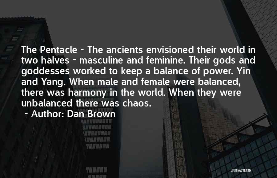 Balance And Chaos Quotes By Dan Brown