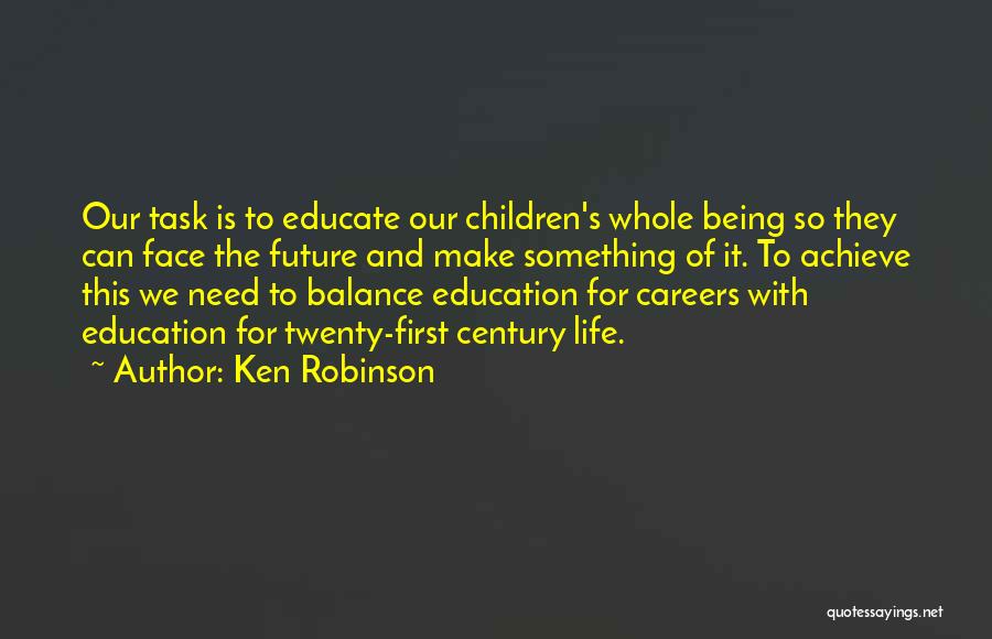 Balance And Education Quotes By Ken Robinson