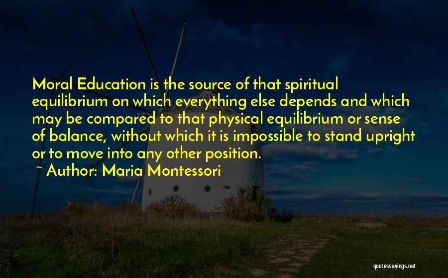 Balance And Education Quotes By Maria Montessori