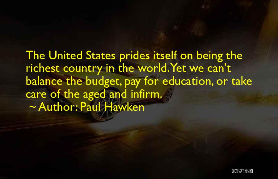Balance And Education Quotes By Paul Hawken