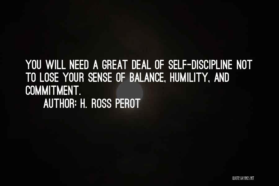 Balance And Life Quotes By H. Ross Perot