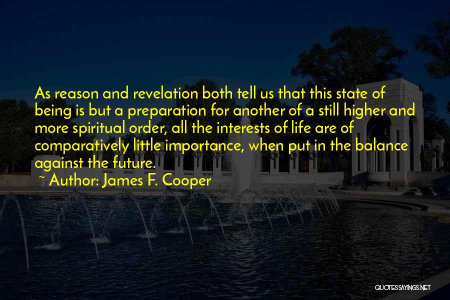 Balance And Life Quotes By James F. Cooper