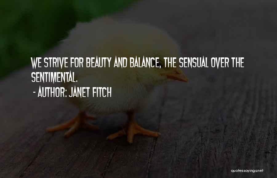 Balance And Life Quotes By Janet Fitch