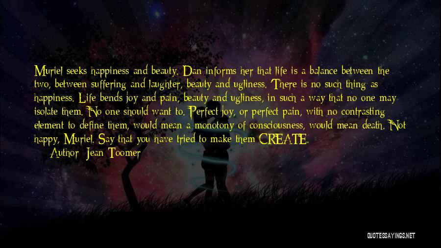 Balance And Life Quotes By Jean Toomer