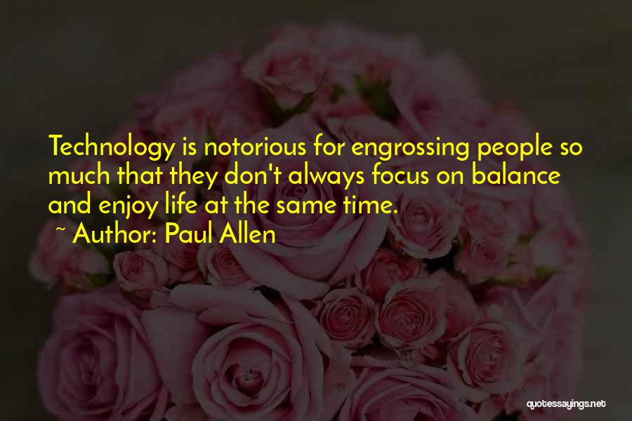 Balance And Life Quotes By Paul Allen