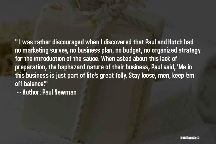 Balance And Life Quotes By Paul Newman