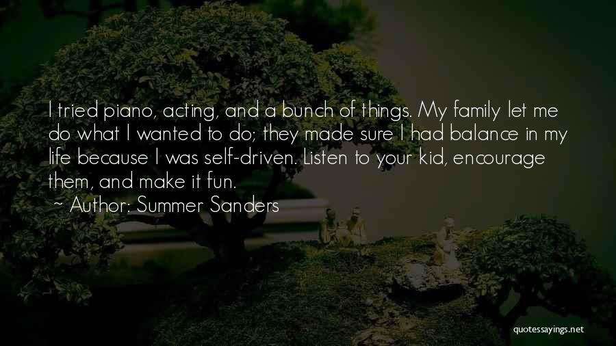 Balance And Life Quotes By Summer Sanders