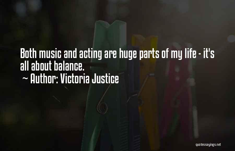 Balance And Life Quotes By Victoria Justice