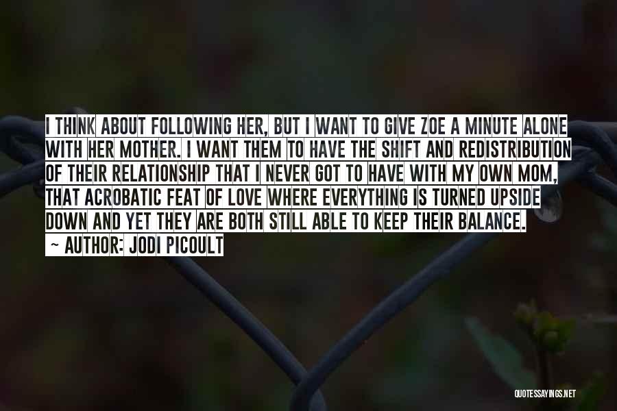 Balance And Love Quotes By Jodi Picoult