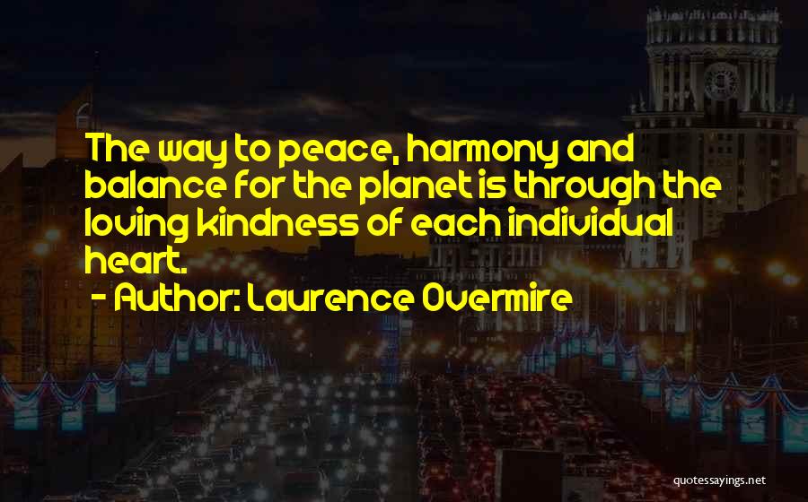 Balance And Love Quotes By Laurence Overmire