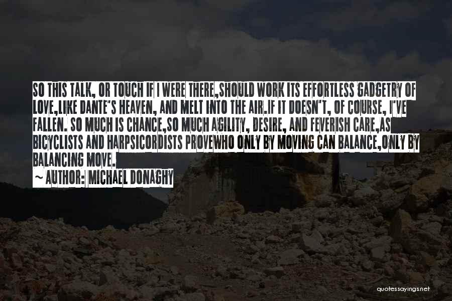 Balance And Love Quotes By Michael Donaghy