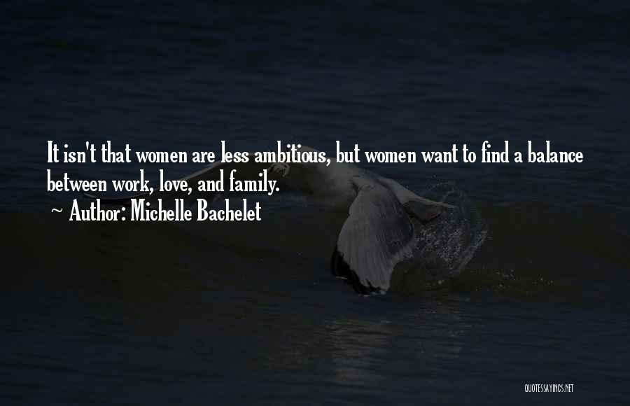 Balance And Love Quotes By Michelle Bachelet
