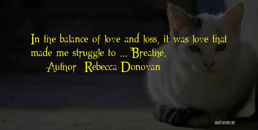 Balance And Love Quotes By Rebecca Donovan