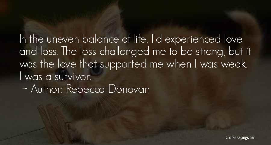 Balance And Love Quotes By Rebecca Donovan