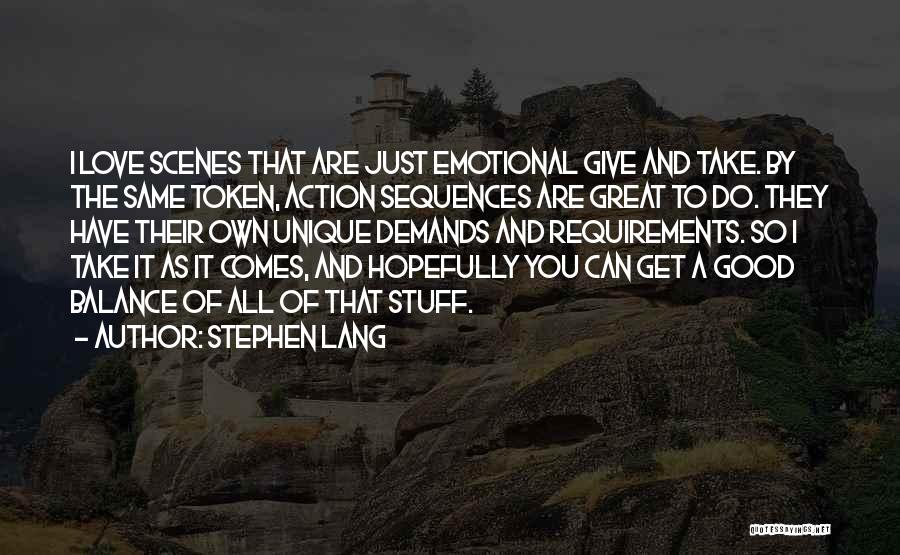 Balance And Love Quotes By Stephen Lang