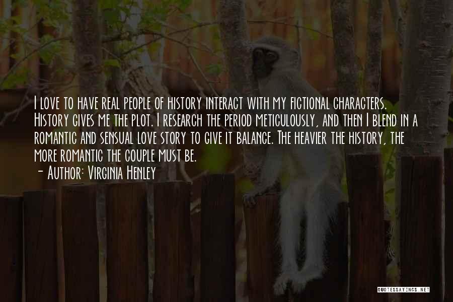 Balance And Love Quotes By Virginia Henley
