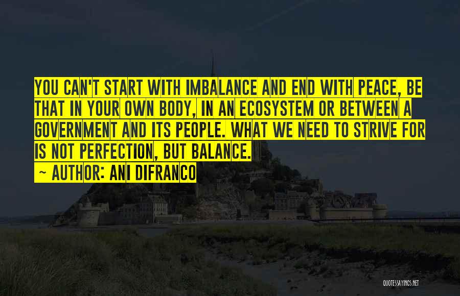 Balance And Peace Quotes By Ani DiFranco