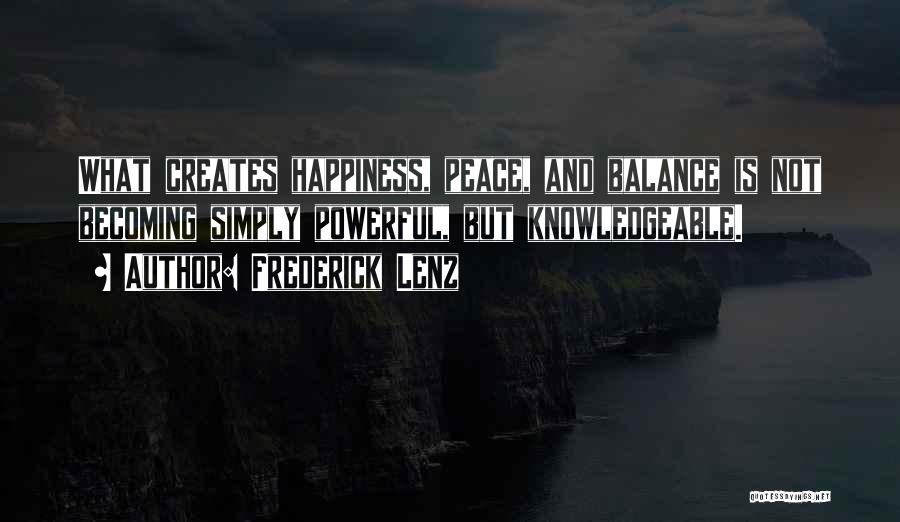 Balance And Peace Quotes By Frederick Lenz