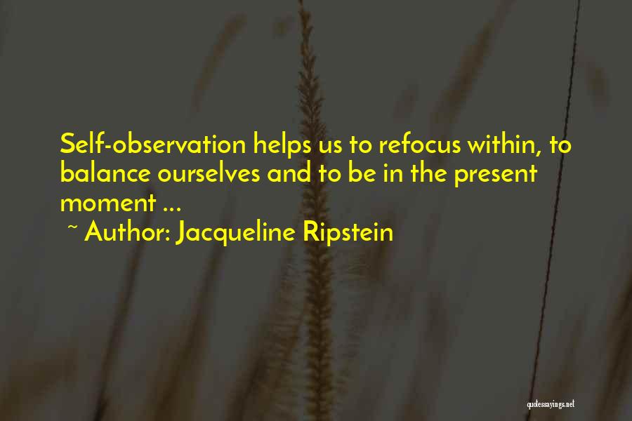 Balance And Peace Quotes By Jacqueline Ripstein