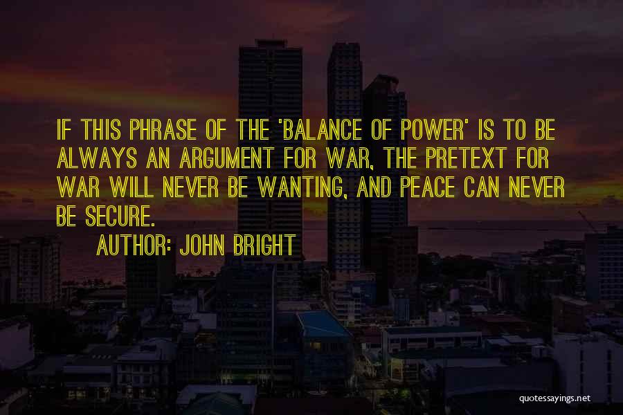 Balance And Peace Quotes By John Bright