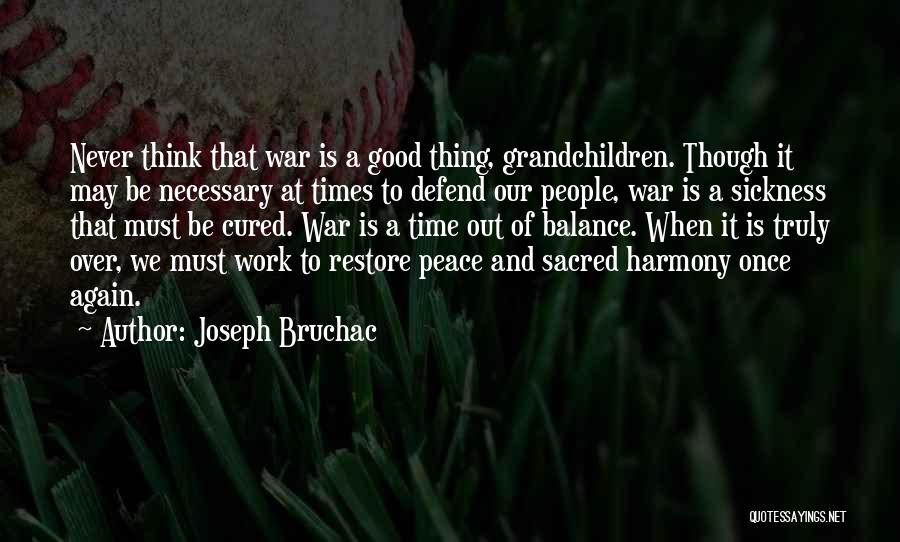 Balance And Peace Quotes By Joseph Bruchac