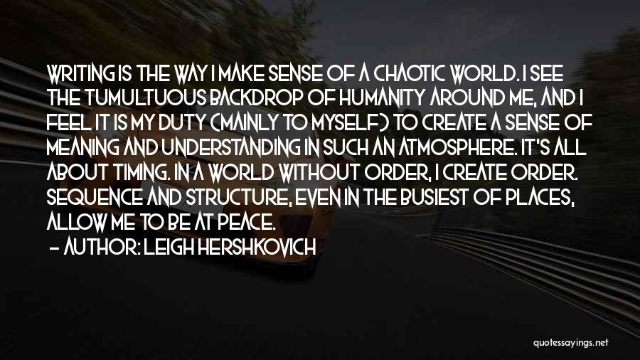 Balance And Peace Quotes By Leigh Hershkovich