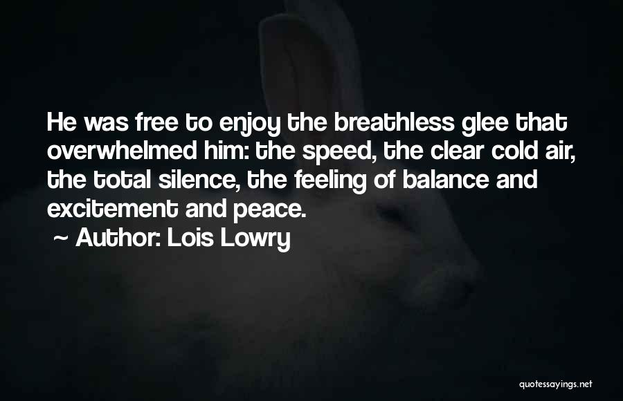 Balance And Peace Quotes By Lois Lowry