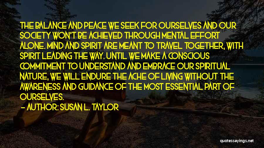 Balance And Peace Quotes By Susan L. Taylor