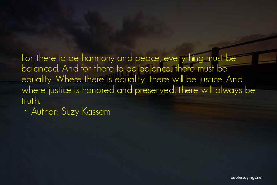 Balance And Peace Quotes By Suzy Kassem