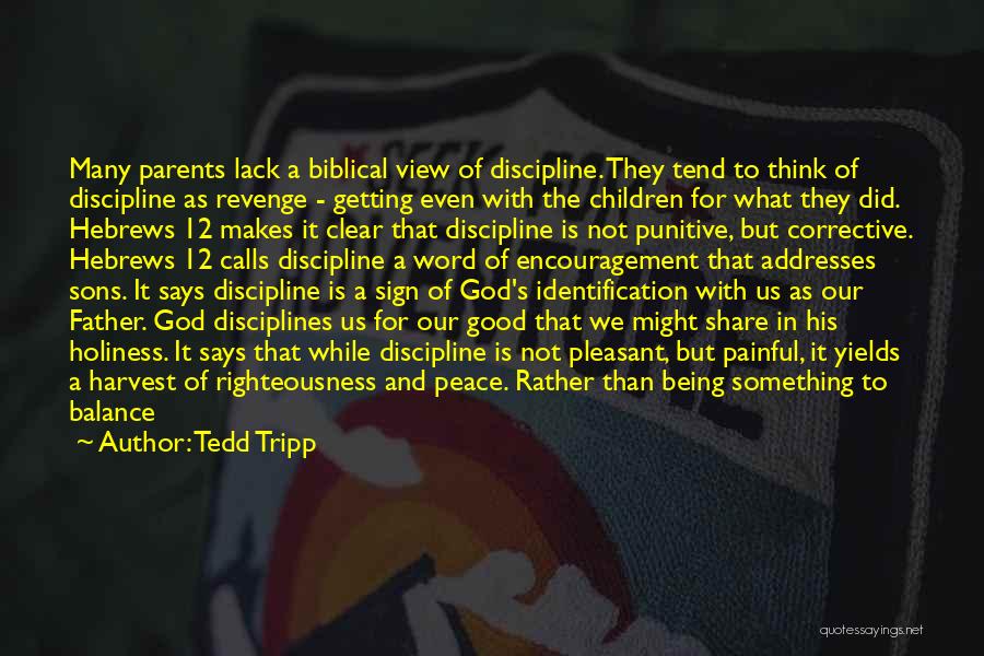 Balance And Peace Quotes By Tedd Tripp