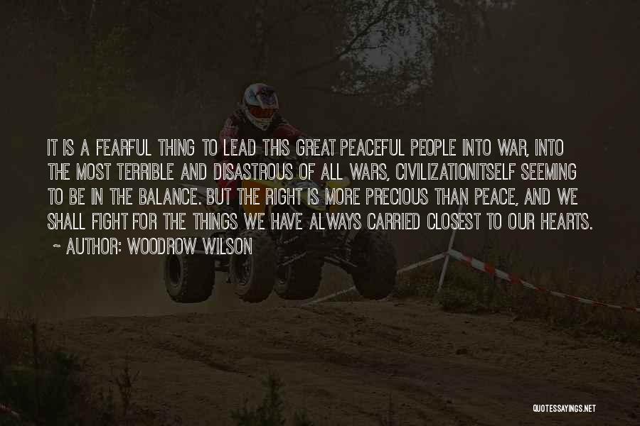 Balance And Peace Quotes By Woodrow Wilson